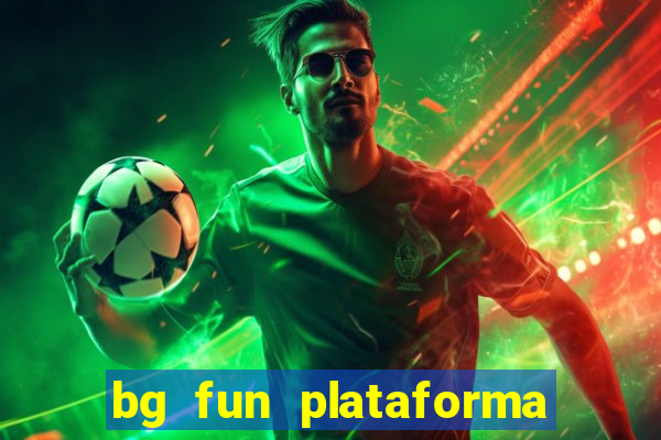 bg fun plataforma de jogos